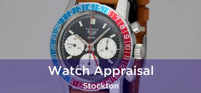  Watch Appraisal Stockton